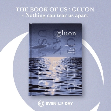 DAY6 (EVEN OF DAY) - THE BOOK OF US : GLUON - NOTHING CAN TEAR US APART (1ST MINI ALBUM) Koreapopstore.com