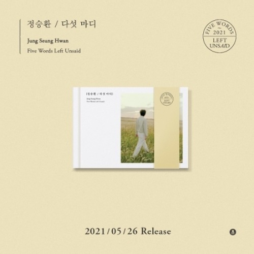 JUNG SEUNG HWAN - FIVE WORDS LEFT UNSAID (EP ALBUM) Koreapopstore.com