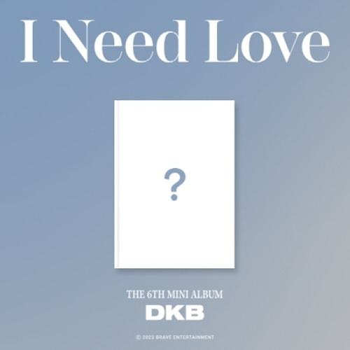 DKB - I NEED LOVE (6TH MINI ALBUM) Koreapopstore.com