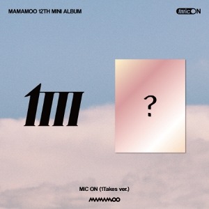 MAMAMOO - MIC ON (12TH MINI ALBUM) 1TAKES VER. Koreapopstore.com